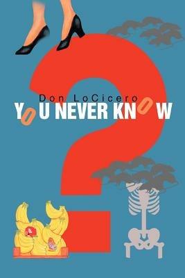 You Never Know - Don Locicero - cover