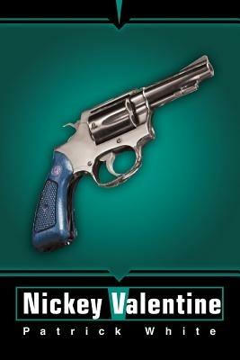 Nickey Valentine - Patrick White - cover