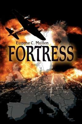 Fortress - Eugene C Mullen - cover