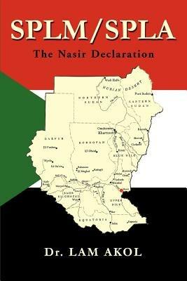 splm/spla: The Nasir Declaration - Lam Akol - cover