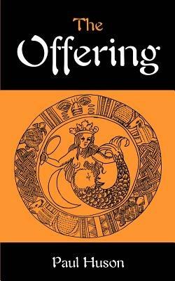 The Offering - Paul A Huson - cover