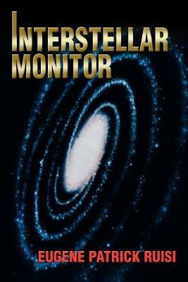 Interstellar Monitor - Eugene Patrick Ruisi - cover
