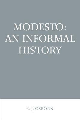 Modesto: An Informal History - B J Osborn - cover