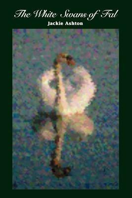 The White Swans of Fal - Jackie Ashton - cover