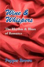 Wine & Whispers: The Rhythm & Blues of Romance
