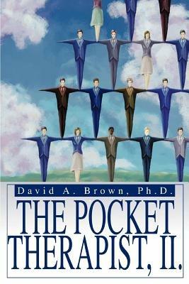 The Pocket Therapist, II. - David a Brown,Ph D David a Brown - cover