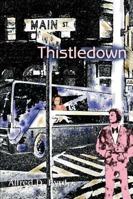Thistledown - Alfred D Byrd - cover