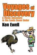 Voyages of Discovery: A Manly Adventure in the Lands Down Under