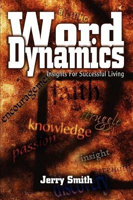 Word Dynamics: Insights For Successful Living - Jerry Smith - cover