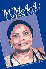 Mmaa: I Miss You