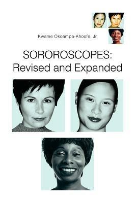Sororoscopes: Revised and Expanded - Kwame Okoampa-Ahoofe - cover