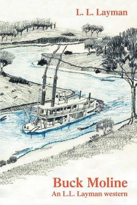 Buck Moline: An L.L. Layman western - L L Layman - cover