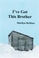 I've Got This Brother - Marilyn Demars - cover