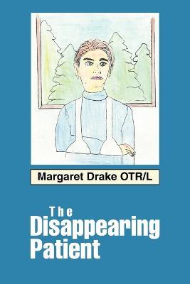 The Disappearing Patient - Margaret Drake - cover