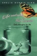 Life outside the Cocoon: Daily thoughts for life