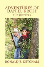 Adventures of Daniel Kroff: The Rustlers