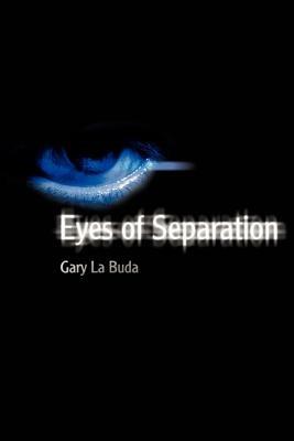 Eyes of Separation - Gary La Buda - cover