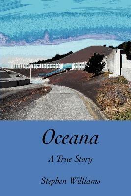 Oceana: A True Story - Stephen Williams - cover