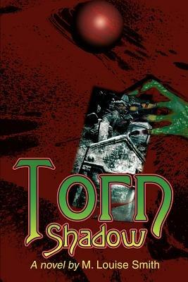 Torn Shadow - M Louise Smith - cover