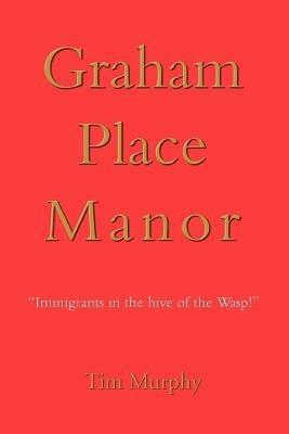 Graham Place Manor - Timothy Murphy - cover
