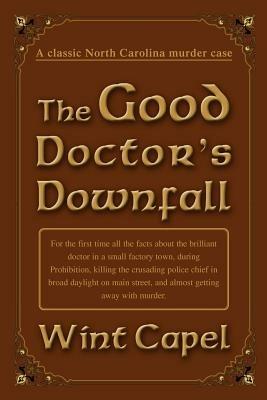 The Good Doctor's Downfall - Wint Capel - cover