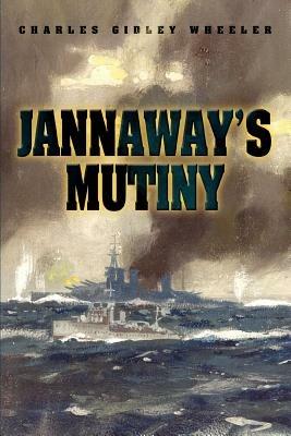 Jannaway's Mutiny - Charles Gidley Wheeler - cover