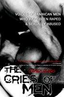 The Cries of Men: Voices of Jamaican Men who have been Raped and Sexually Abused - O'Brien Dennis - cover