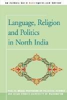 Language, Religion and Politics in North India - Paul R Brass - cover