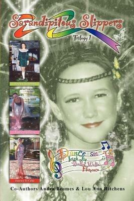 Sarandipitous Slippers: Trilogy 1 - Andra L Beames - cover