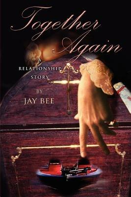 Together Again: A Relationship Story - Jay Bee - cover