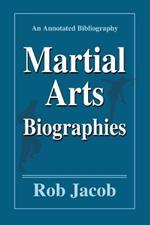 Martial Arts Biographies: An Annotated Bibliography
