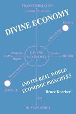 Divine Economy And Its Real World Economic Principles