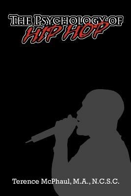 The Psychology of Hip Hop - Terence McPhaul - cover