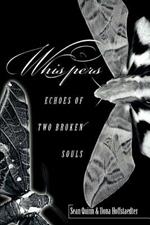 Whispers: Echoes of Two Broken Souls