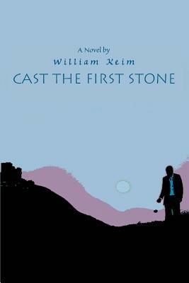 Cast the First Stone - William P Keim - cover