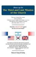 Brace up for The Third and Last Mission of the Church: Would the AXIS OF GOD against the Axis of Evil be formed? - Young Gil Gohng - cover