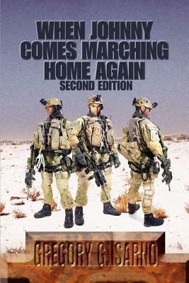 When Johnny Comes Marching Home Again: Three Soldiers, Three Wars - Gregory G Sarno - cover