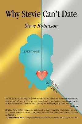 Why Stevie Can't Date - Steve Robinson - cover