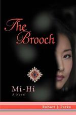 The Brooch: Mi-Hi