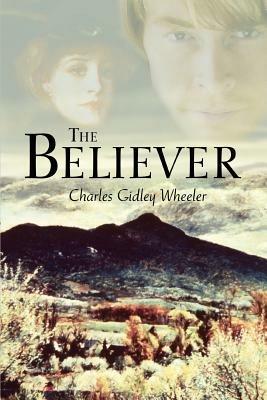 The Believer - Charles Gidley Wheeler - cover