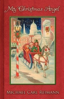 My Christmas Angel - Michael Carl Reimann - cover
