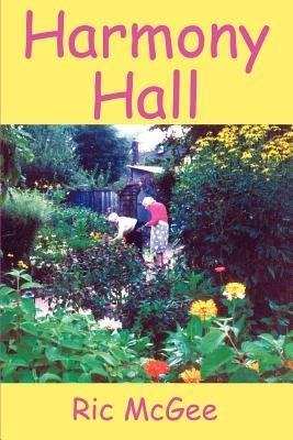 Harmony Hall - Ric McGee - cover