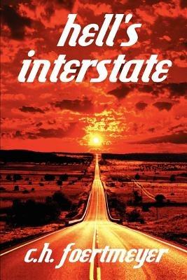 Hell's Interstate - C H Foertmeyer - cover