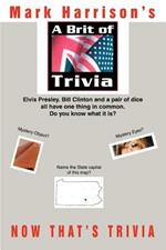 A Brit Of Trivia: Now That's Trivia