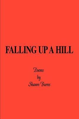 Falling Up a Hill - Shawn Burns - cover