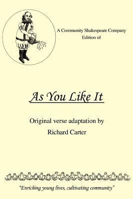 A Community Shakespeare Company Edition of as You Like It - Richard Carter - cover