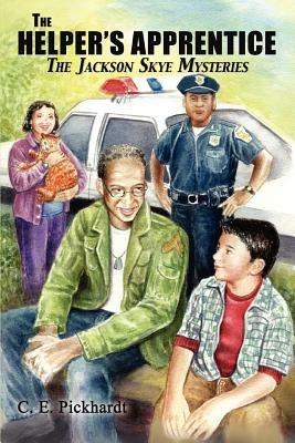 The Helper's Apprentice: The Jackson Skye Mysteries - C E Pickhardt - cover