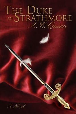 The Duke of Strathmore - A C Quinn - cover