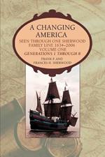A Changing America: Seen through one Sherwood Family Line 1634-2006