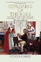 Explorers of the Body: Dramatic Breakthroughs in Medicine from Ancient Times to Modern Science - Steven Lehrer - cover